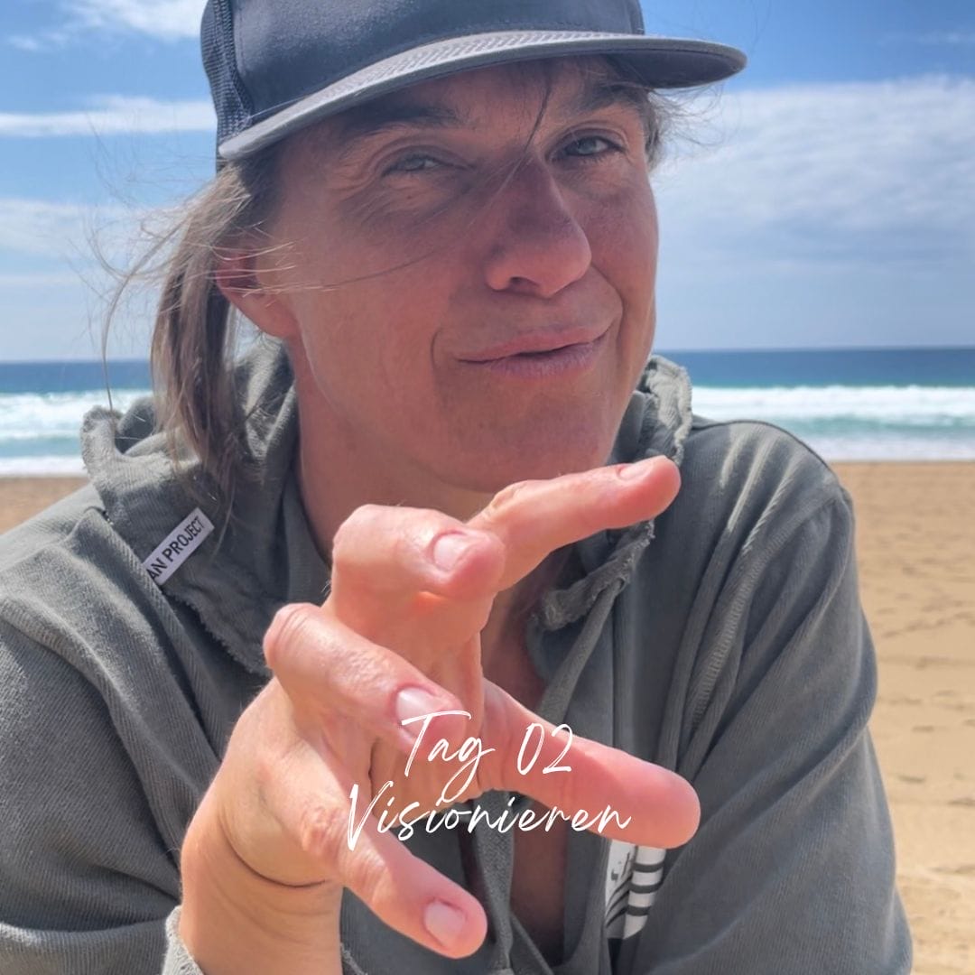 Tag 02: Visionieren